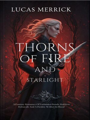 cover image of Thorns of Fire and Starlight